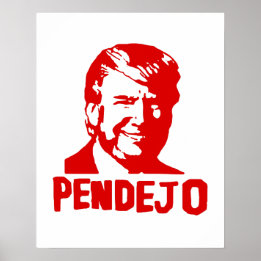 Trump suce : Poster Porto Rico "Pendejo"