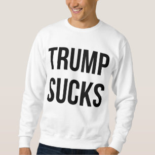 Trump Sucks Trui