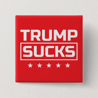 Trump Sucks Wit Font Vierkante Button 5,1 Cm