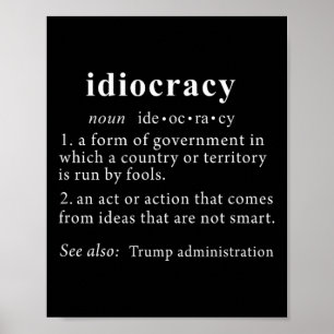 Trump T Shirt Idiocratie Definitie Vrouwen Mannen  Poster