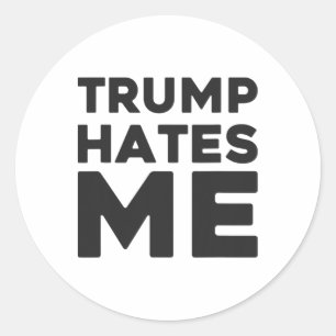 Trump T-shirt - Trump Haat Me Ronde Sticker