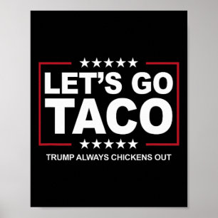 Trump Taco Handel Grappig Trump Piept Altijd  Poster