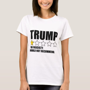 Trump Te Fascistisch Zou Niet Aanbevelen T-shirt