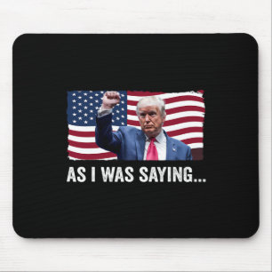 Trump terwijl ik Trump zijn speech Gezegde Trump V Muismat
