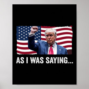 Trump terwijl ik Trump zijn speech Gezegde Trump V Poster