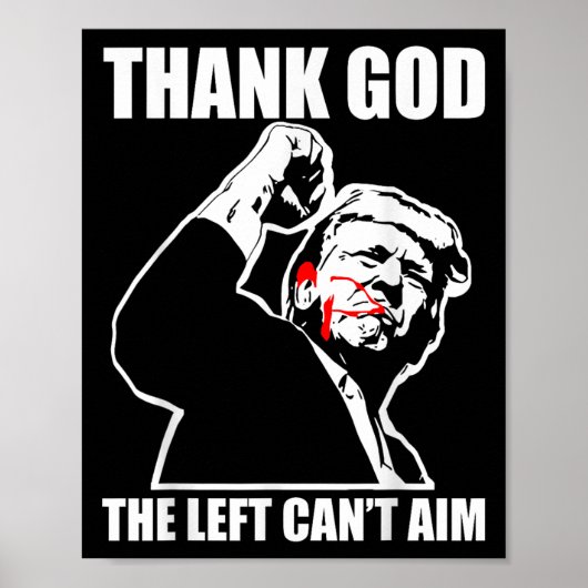 Trump Thank God The Left Can't Aim , Small, Black  Poster (Voorkant)