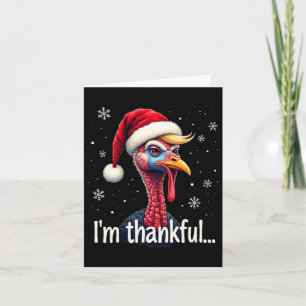 Trump Thanksgiving Christmasi'm Thankful Trump Won Kaart