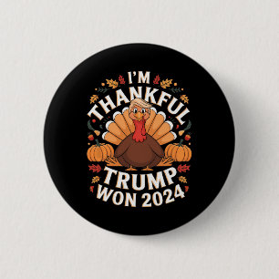 Trump Thanksgiving: ik ben dankbaar dat Trump 2024 Ronde Button 5,7 Cm