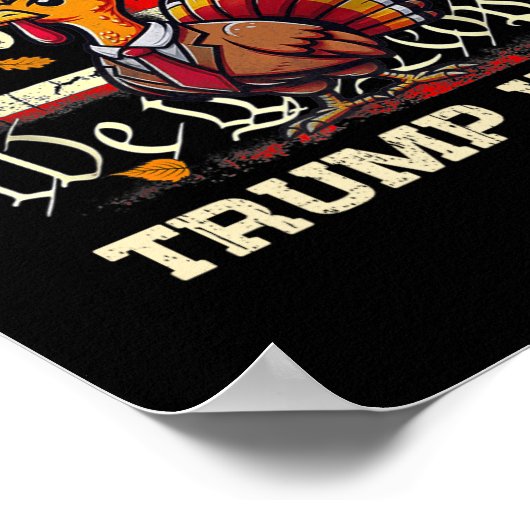 Trump Thanksgiving - Ik ben dankbaar dat Trump 202 Poster (Hoek)