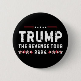 Trump The Revenge Tour 2024 President Ronde Button 5,7 Cm