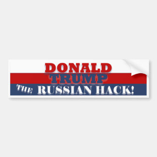 Trump the Russian Hack BumperSticker