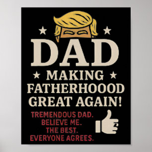 Trump-thema Fun Vaderdag Making Fatherhood GR Poster