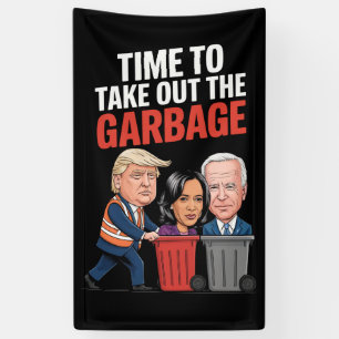 Trump, tijd om het afval buiten te zetten spandoek