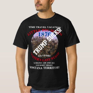Trump TIME TRAVEL VACATIES CUSTER'S LAATSTE STAND T-shirt