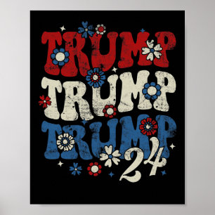 Trump Trump 2024 Retro Groovy Poster