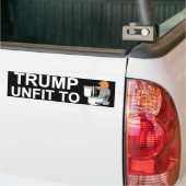 Trump Unfit Bumpersticker (Op Truck)