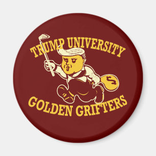 Trump University Golden Grifters'Fridge Magnet Magneet