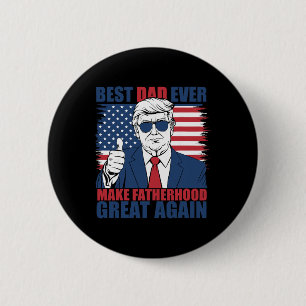 Trump Vaderdag Beste Papa Ooit Maak Vaderdom G Ronde Button 5,7 Cm
