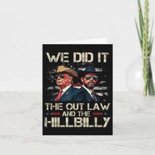 Trump Vance 2024 Outlaw & Hillbilly We Did It Kaart