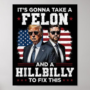 Trump Vance Het Gaat Een Misdadiger En Een Hillbil Poster