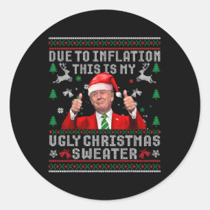 Trump vanwege inflatie lelijke kersttruien voor ma ronde sticker