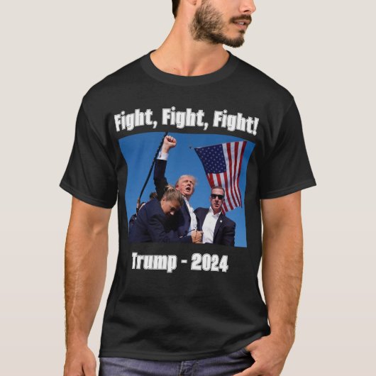 Trump, vechten, vechten, vechten, 2024! 1-zijdig T T-shirt (Voorkant)
