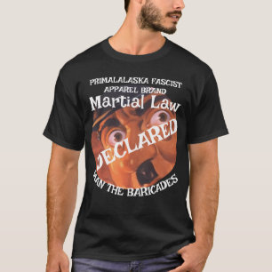 TRUMP VERKLAART DE STAAT VAN BELEG MAN DE BARRICAD T-SHIRT