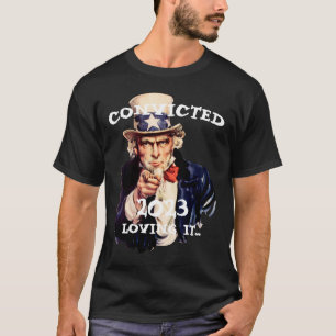 Trump Veroordeeld 2023 Oom Sam T-shirt