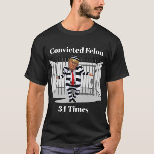 Trump Veroordeelde Felon T-Shirt