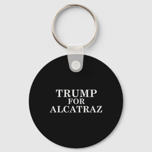Trump voor Alcatraz-gevangenis, politieke anti-Don Sleutelhanger