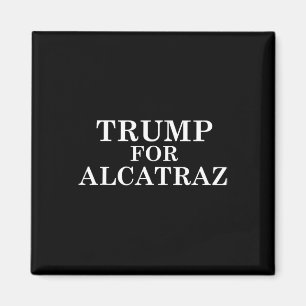 Trump Voor Alcatraz Gevangenis Politieke Anti Dona Magneet