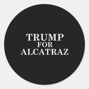 Trump Voor Alcatraz Gevangenis Politieke Anti Dona Ronde Sticker