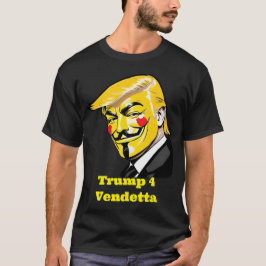 Trump voor Vendetta - Donald Trump voor President T-shirt