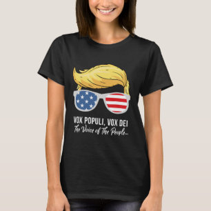 Trump Vox Populi Vox Dei Stem Van Het Volk Kies T-shirt