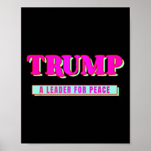 Trump Vrede President Trump Een Leider Voor Vrede Poster