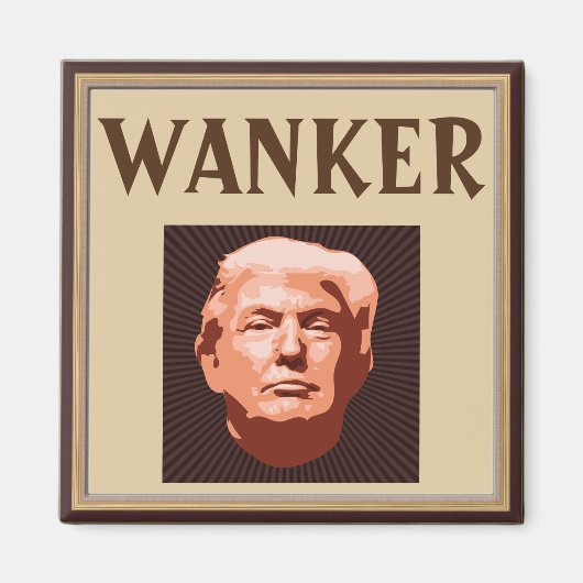 Trump Wanker Magnet (Devant)