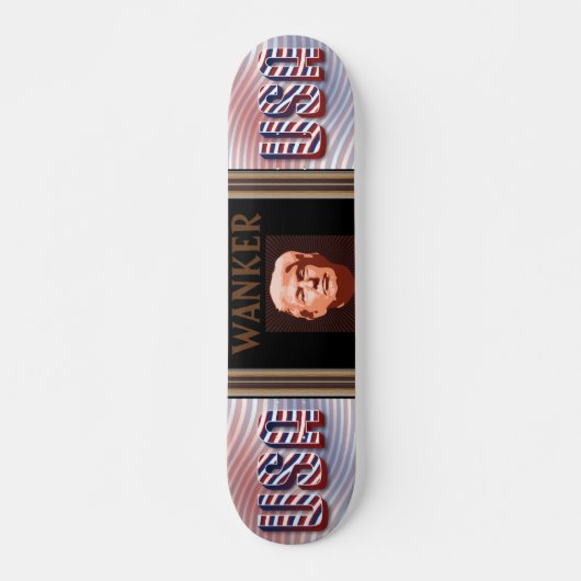 Trump Wanker Skateboard (Devant)