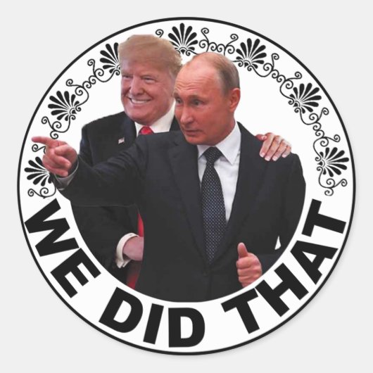 Trump: "We hebben dat gedaan" sticker (Voorkant)