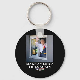 Trump werkt de drive-thru Maak Amerika weer frietj Sleutelhanger