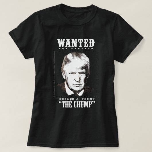 Trump wilde Poster - Trump de Chump T-shirt (Design voorkant)