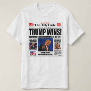 Trump wint! Grappige anti Clinton krantensatire T-shirt
