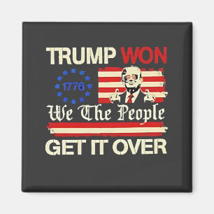 Trump Wint Wij Het Volk Kom Er Overheen Inaugurati Magneet