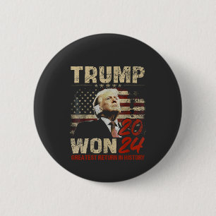 Trump Won 2024 Grootste Terugkeer in de Geschieden Ronde Button 5,7 Cm