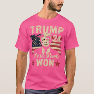 Trump won Get Over It 2024 We the People T-shirt