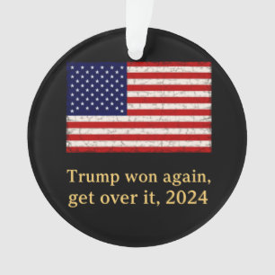 Trump won opnieuw Get Over It 2024 Stand met Trump Ornament