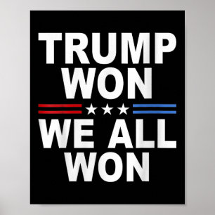 Trump won - We wonnen allemaal 2025 Amerikaanse vl Poster