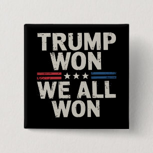 Trump Won Wij Hebben Allen Gewonnen President 47 V Vierkante Button 5,1 Cm
