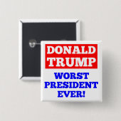 TRUMP Worst President ooit! Button (wit) (Voorkant /achterkant)