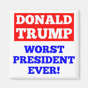 TRUMP Worst President ooit! Magnet (wit) Magneet
