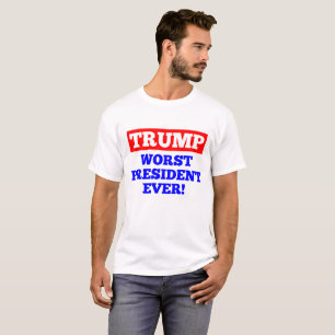 TRUMP Worst President ooit! T-shirt (wit)